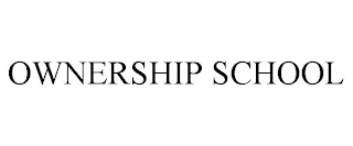 OWNERSHIP SCHOOL