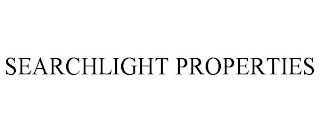 SEARCHLIGHT PROPERTIES