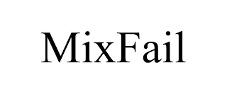 MIXFAIL