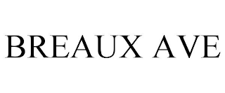 BREAUX AVE