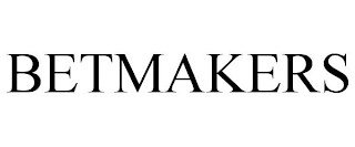 BETMAKERS