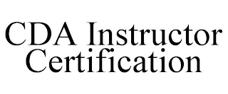 CDA INSTRUCTOR CERTIFICATION