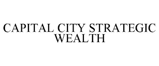 CAPITAL CITY STRATEGIC WEALTH