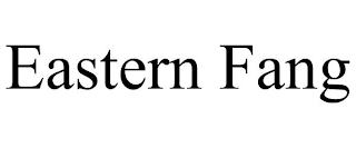 EASTERN FANG