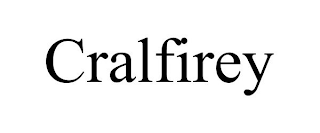 CRALFIREY