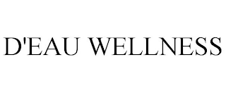 D'EAU WELLNESS