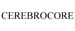CEREBROCORE