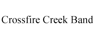 CROSSFIRE CREEK BAND