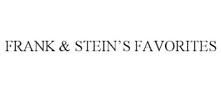 FRANK & STEIN'S FAVORITES