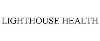 LIGHTHOUSE HEALTH