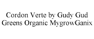 CORDON VERTE BY GUDY GUD GREENS ORGANIC MYGROWGANIX