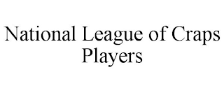 NATIONAL LEAGUE OF CRAPS PLAYERS