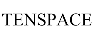 TENSPACE