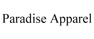 PARADISE APPAREL