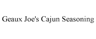 GEAUX JOE'S CAJUN SEASONING