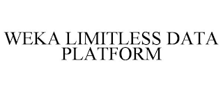 WEKA LIMITLESS DATA PLATFORM