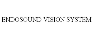 ENDOSOUND VISION SYSTEM