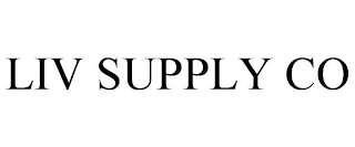 LIV SUPPLY CO