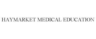 HAYMARKET MEDICAL EDUCATION
