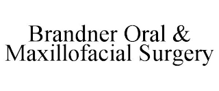 BRANDNER ORAL & MAXILLOFACIAL SURGERY