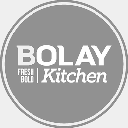 BOLAY FRESH BOLD KITCHEN