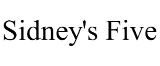 SIDNEY'S FIVE
