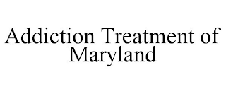 ADDICTION TREATMENT OF MARYLAND