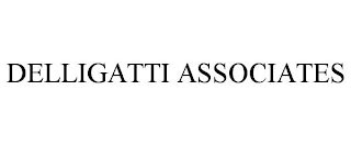 DELLIGATTI ASSOCIATES