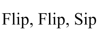 FLIP, FLIP, SIP