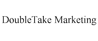 DOUBLETAKE MARKETING