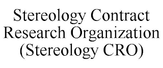 STEREOLOGY CONTRACT RESEARCH ORGANIZATION (STEREOLOGY CRO)