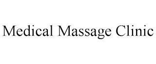 MEDICAL MASSAGE CLINIC