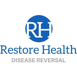 RH RESTORE HEALTH DISEASE REVERSAL