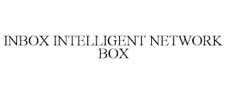 INBOX INTELLIGENT NETWORK BOX