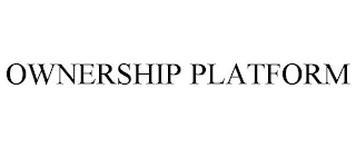 OWNERSHIP PLATFORM