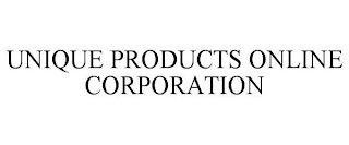 UNIQUE PRODUCTS ONLINE CORPORATION