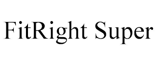 FITRIGHT SUPER