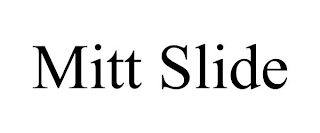 MITT SLIDE