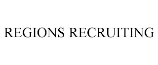 REGIONS RECRUITING