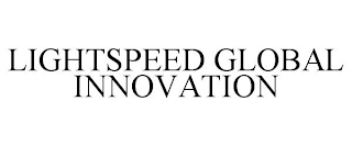 LIGHTSPEED GLOBAL INNOVATION