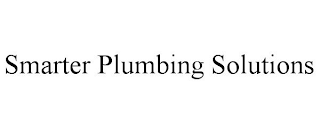 SMARTER PLUMBING SOLUTIONS