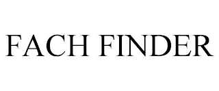 FACH FINDER