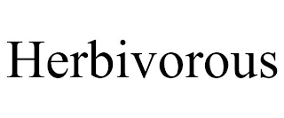 HERBIVOROUS