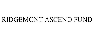 RIDGEMONT ASCEND FUND