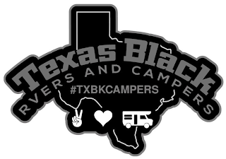 TEXAS BLACK RVERS AND CAMPERS PEACE LOVE AND ROLL