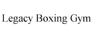 LEGACY BOXING GYM