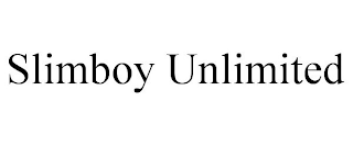 SLIMBOY UNLIMITED