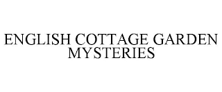 ENGLISH COTTAGE GARDEN MYSTERIES