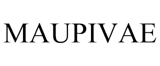 MAUPIVAE