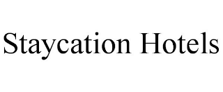 STAYCATION HOTELS